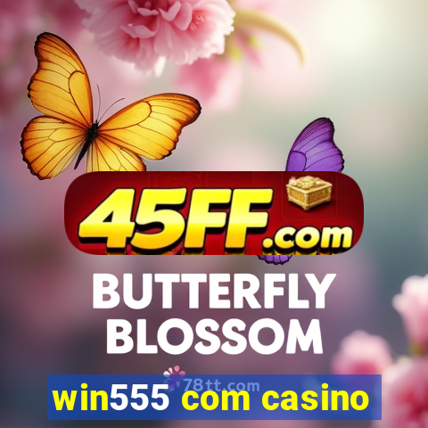 win555 com casino